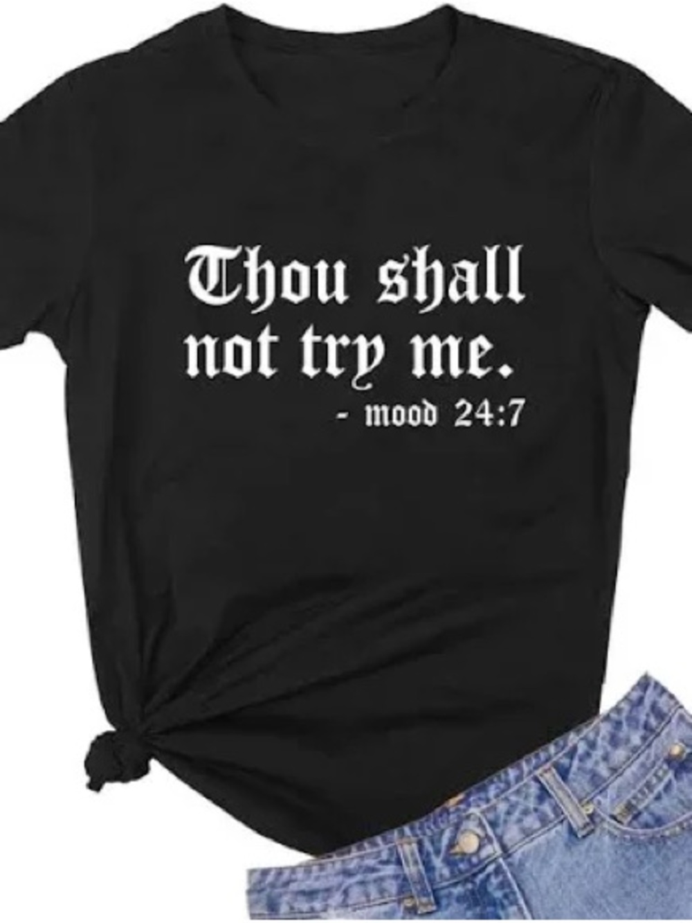 Black Graphic Tee - "Thou Shall Not Try Me"